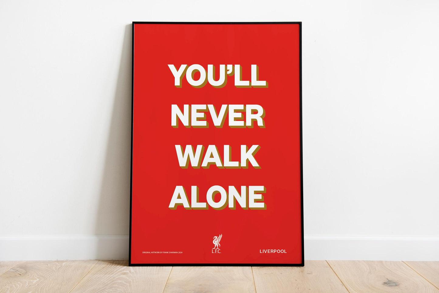 You'll Never Walk Alone, Liverpool FC Poster, Premier League, Wall Art, Home Decor, Gift, Print LFC, Anfield - YNWA
