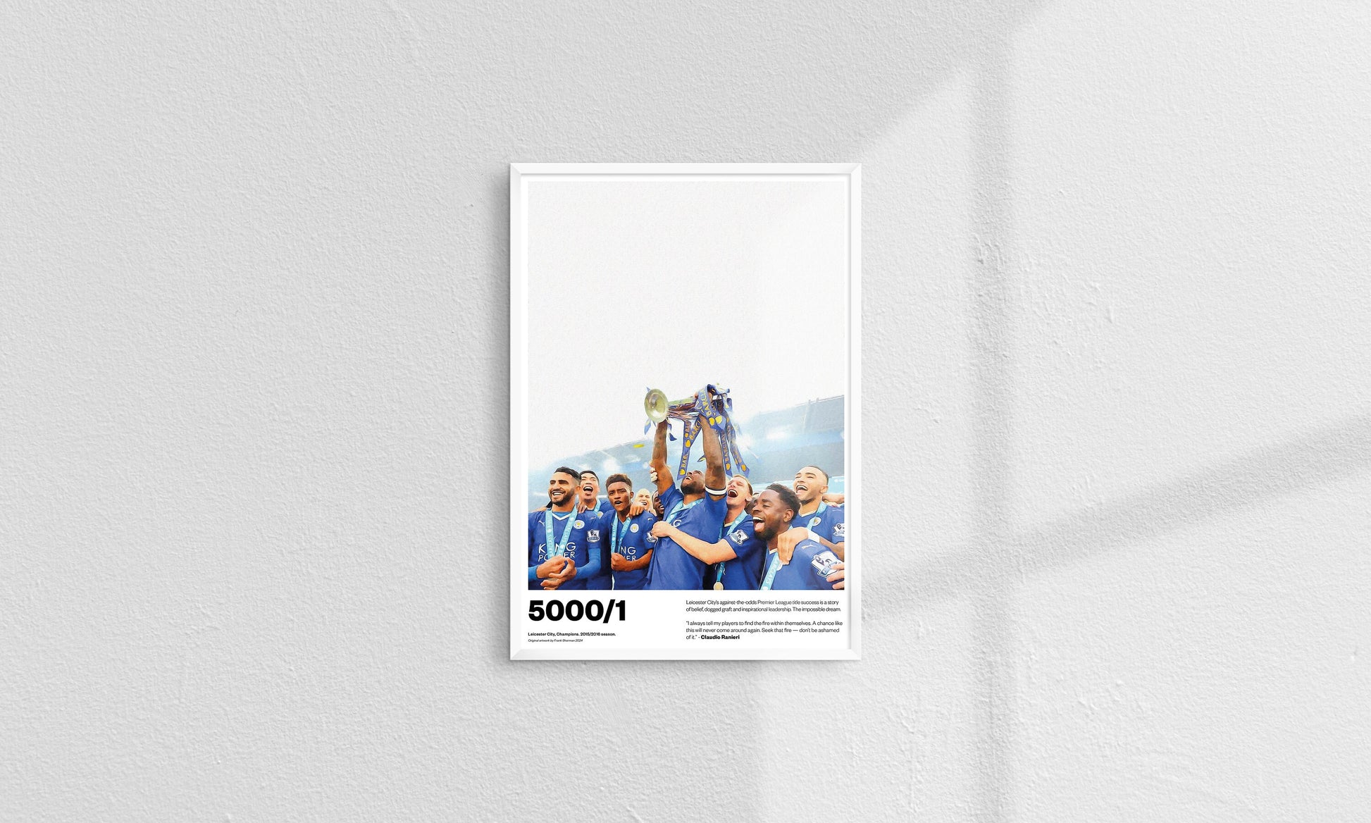 Leicester City Football Poster Print A5 A4 A3 painting, Claudio Ranieri, premier league winners champions, Jamie Vardy lcfc