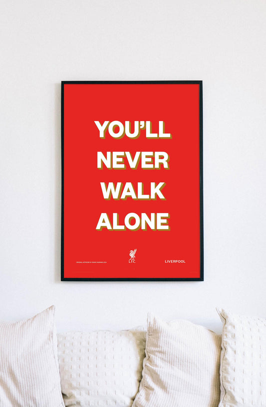 You'll Never Walk Alone, Liverpool FC Poster, Premier League, Wall Art, Home Decor, Gift, Print LFC, Anfield - YNWA