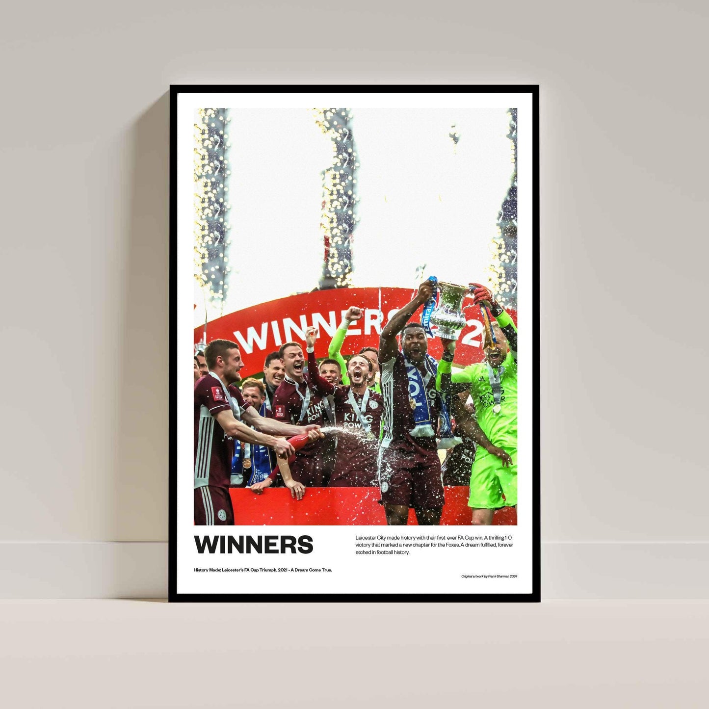 Leicester City Football FA Cup - Poster Print A4 A3 painting, Claudio Ranieri, premier league winners champions, Jamie Vardy lcfc