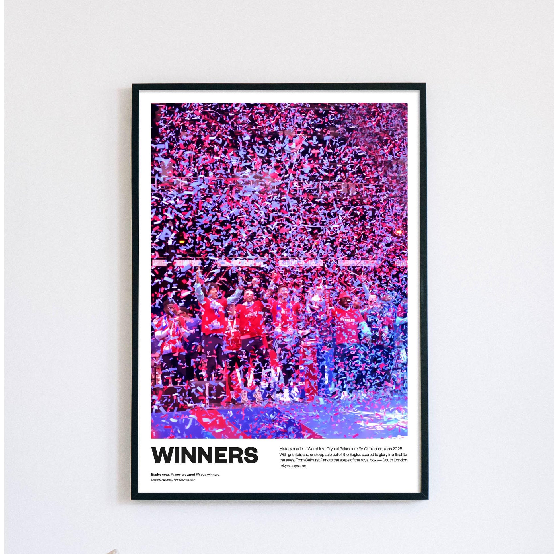 Crystal Palace Fa cup winners - Trophy lift - Selhurst Park - Poster Print A4 A3 painting - Stadium ground - Ultras - Holmesdale Fanatics